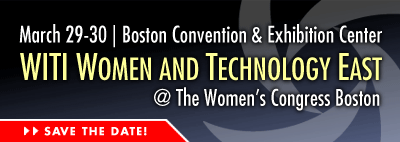 WITI Women and Technology EAST @ The Women's Congress Boston