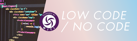 Low Code / No Code